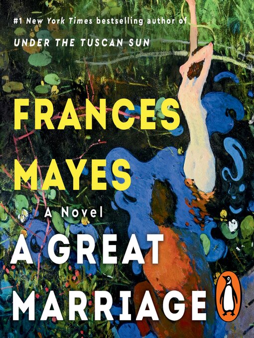 Title details for A Great Marriage by Frances Mayes - Available